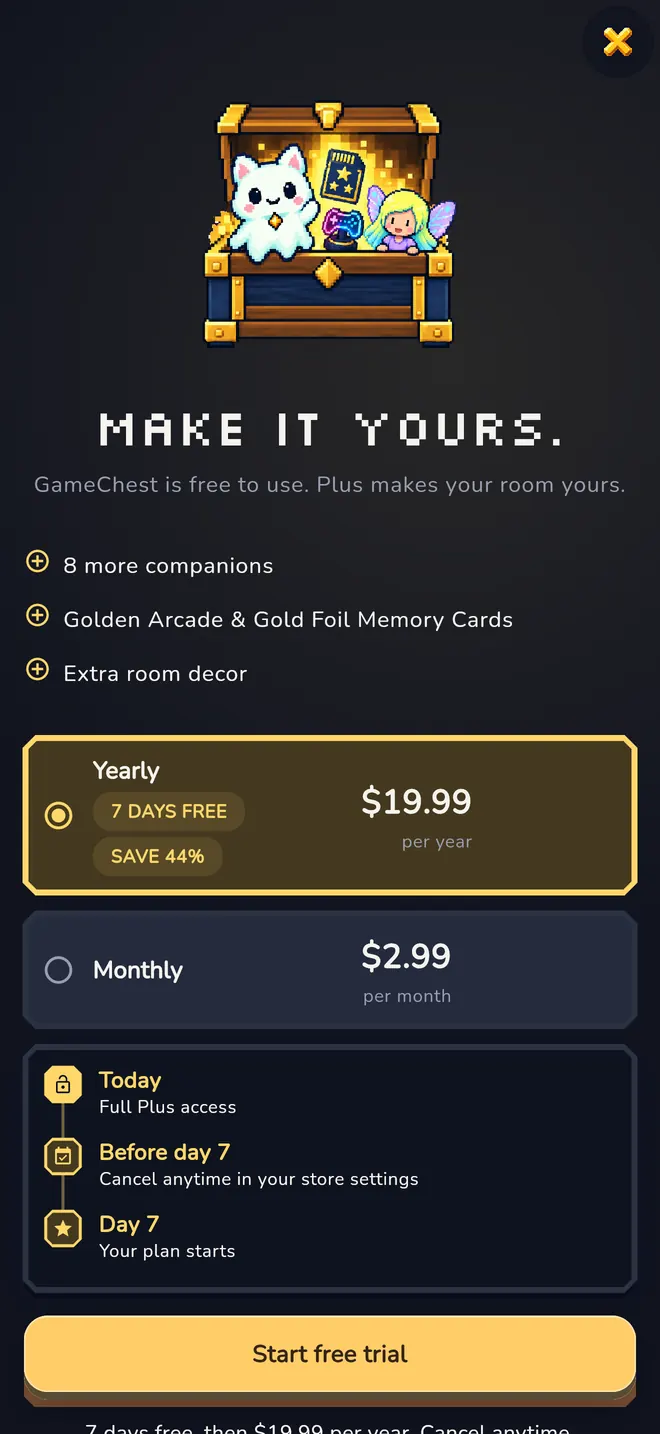 GameChest Plus screen with a pixel treasure chest, the benefits 8 more companions, Golden Arcade and Gold Foil Memory Cards and extra room decor, a yearly plan with 7 days free, a monthly plan and a timeline explaining when the plan starts.